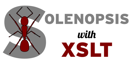 Solenopsis with XSLT