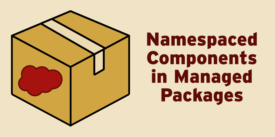 Namespaced Component in Managed Packages