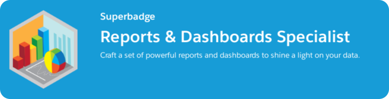 Reports and Dashboards Specialist